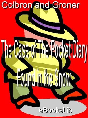 cover image of The Case of The Pocket Diary Found in the Snow